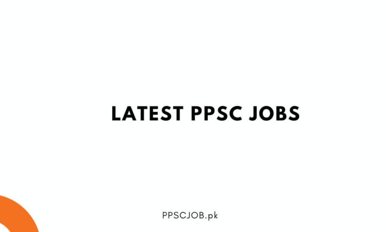 Latest PPSC Jobs