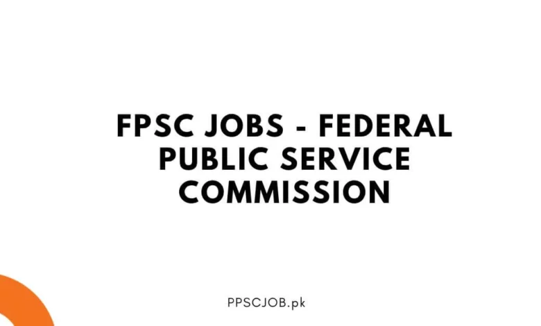 FPSC Jobs - Federal Public Service Commission