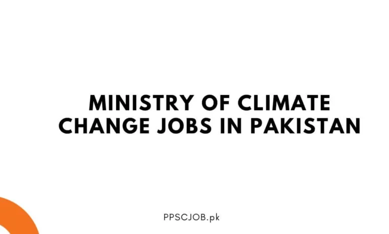 Ministry of Climate Change Jobs in Pakistan