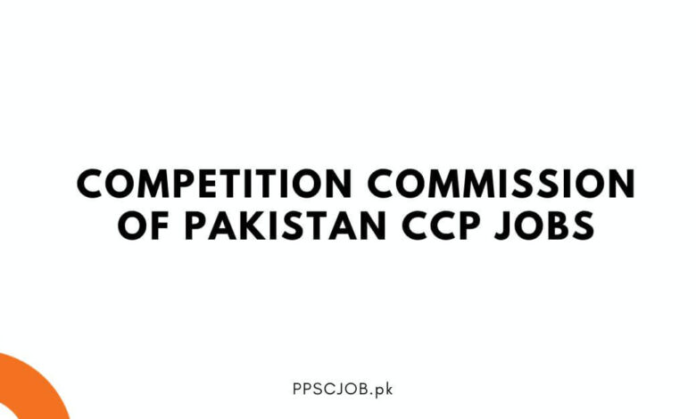 Competition Commission of Pakistan CCP Jobs