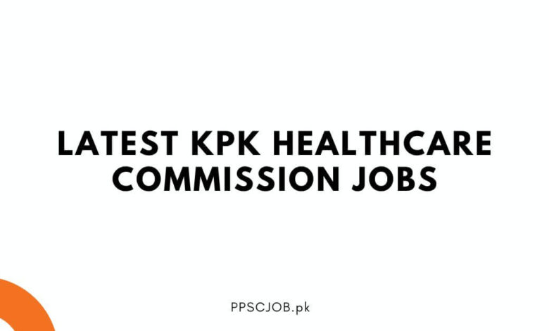 Latest KPK Healthcare Commission Jobs