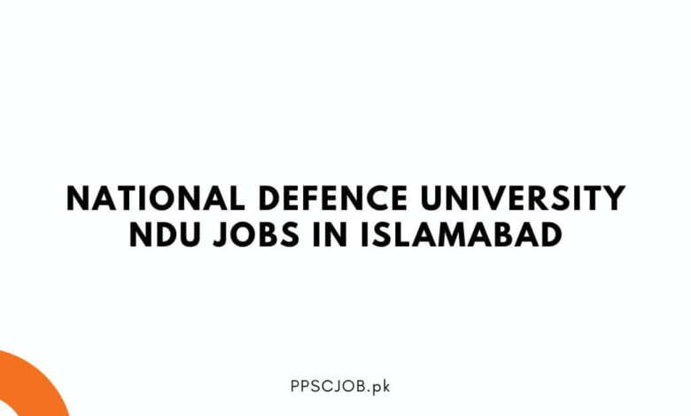 National Defence University NDU Jobs in Islamabad