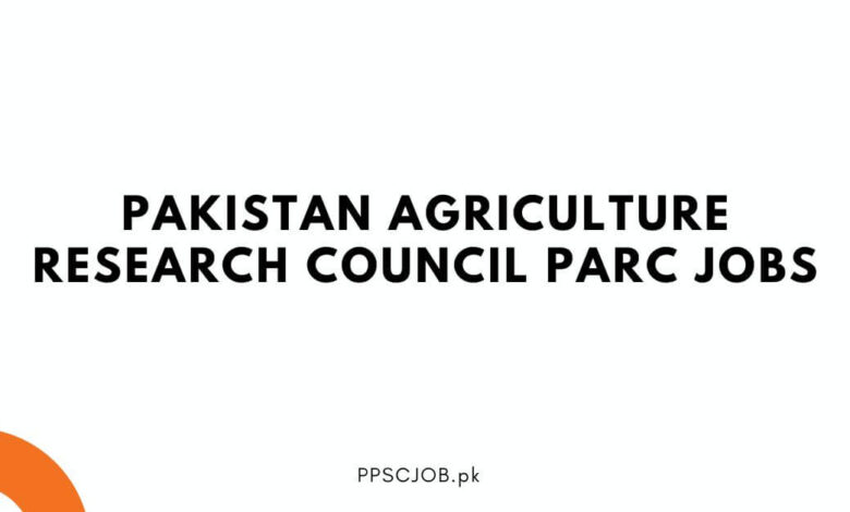 Pakistan Agriculture Research Council PARC Jobs