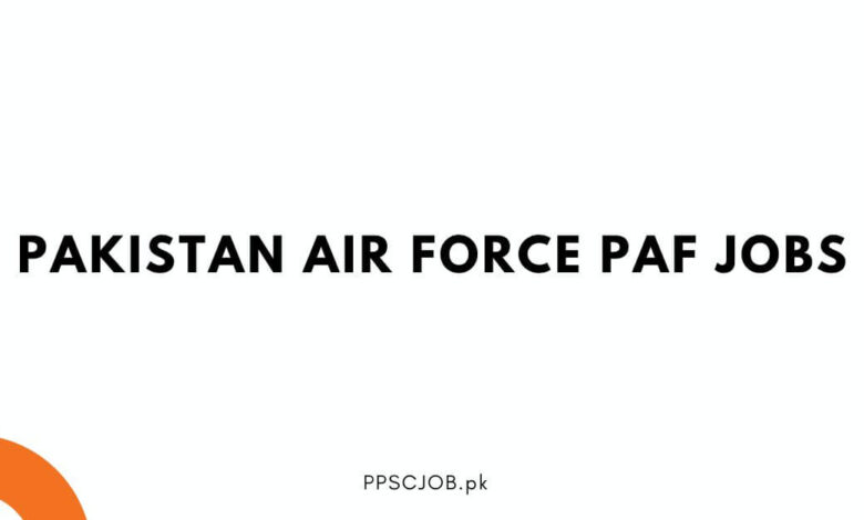Pakistan Air Force PAF Jobs