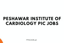 Peshawar Institute Of Cardiology PIC Jobs