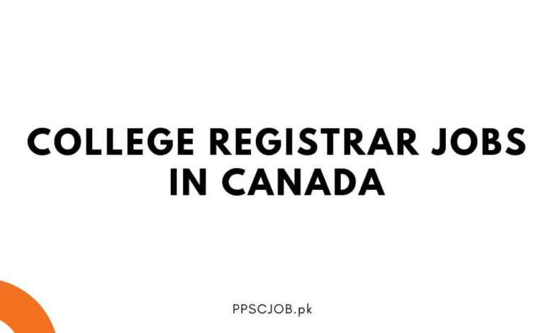 College Registrar Jobs in Canada