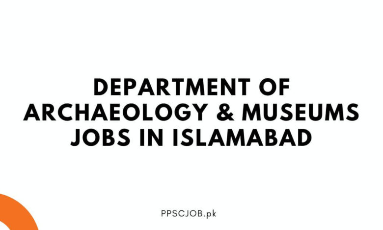 Department of Archaeology & Museums Jobs in Islamabad