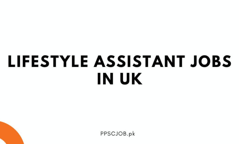 Lifestyle Assistant Jobs in UK