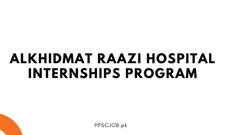 Alkhidmat Raazi Hospital Internships Program
