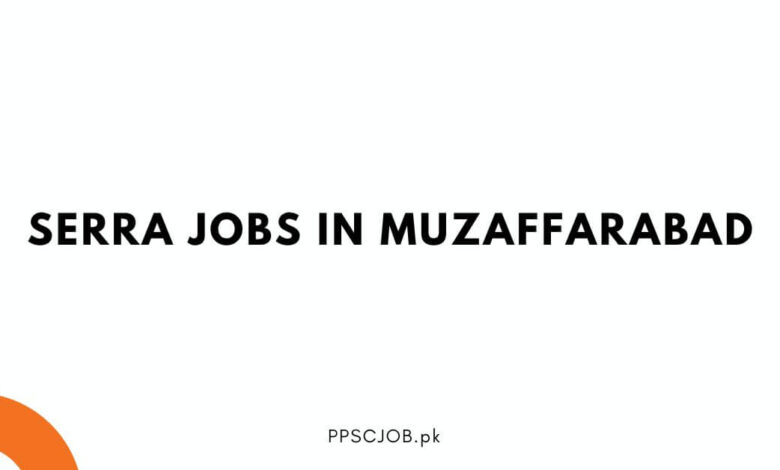 SERRA Jobs in Muzaffarabad